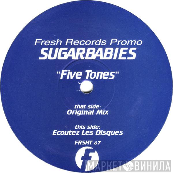 Sugarbabies - Five Tones