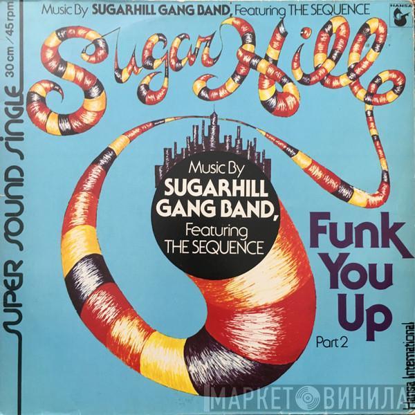 Sugarhill Gang Band, The Sequence - Funk You Up, Part 2