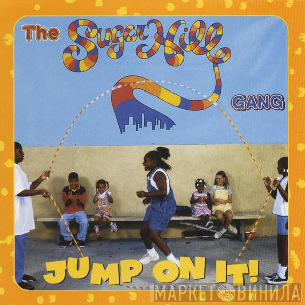  Sugarhill Gang  - Jump On It!