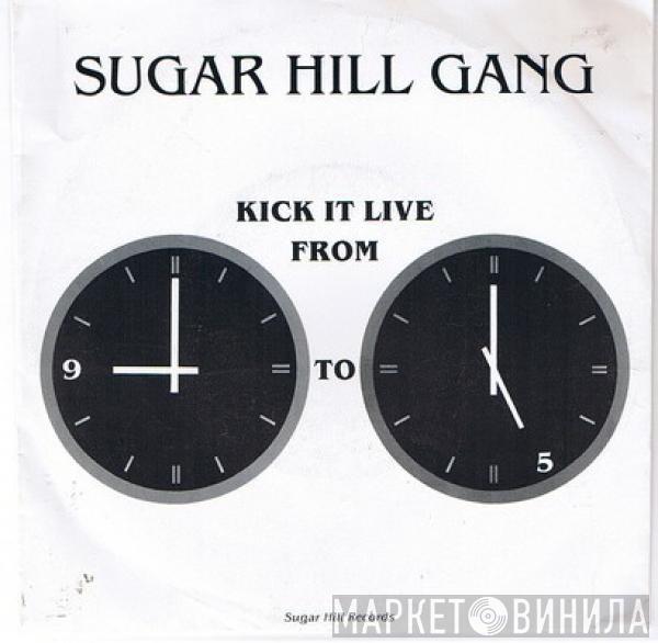 Sugarhill Gang - Kick it Live From 9 to 5