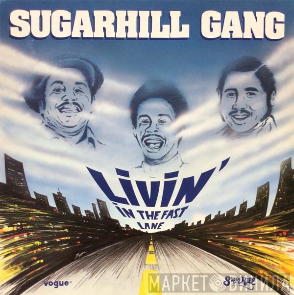  Sugarhill Gang  - Livin' In The Fast Lane