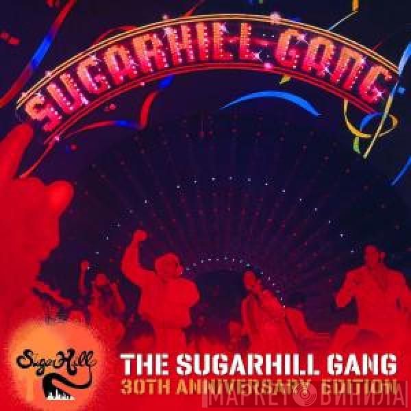  Sugarhill Gang  - The Sugarhill Gang-30th Anniversary Edition