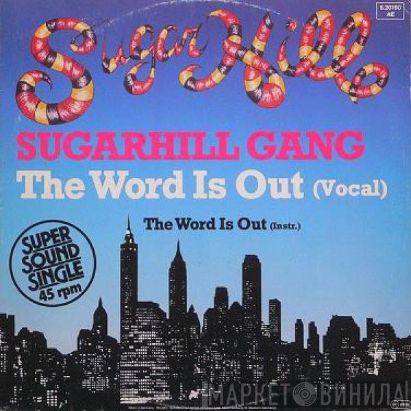 Sugarhill Gang - The Word Is Out