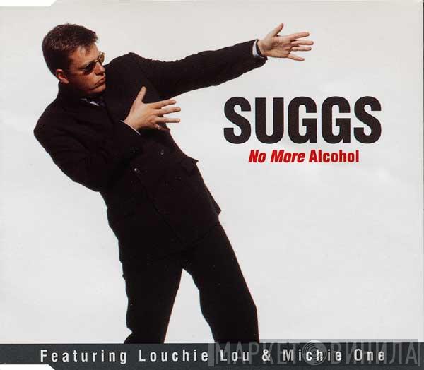 Suggs, Louchie Lou & Michie One - No More Alcohol