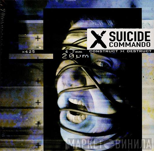 Suicide Commando - Construct >< Destruct