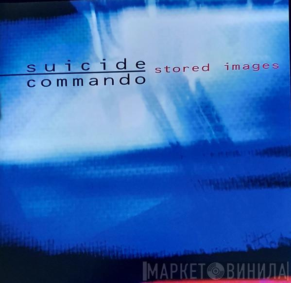 Suicide Commando - Stored Images