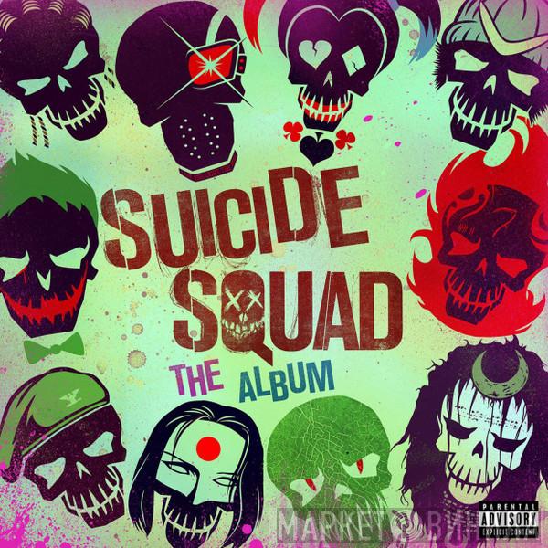  - Suicide Squad (The Album)