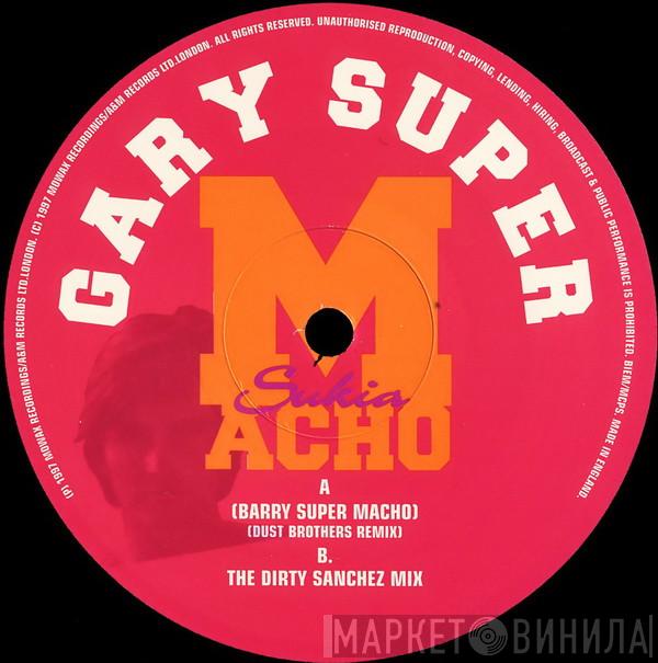 Sukia - Gary Super Macho