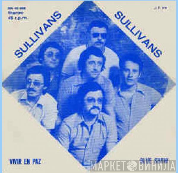 Sullivans  - Vivir En Paz / Blue Show