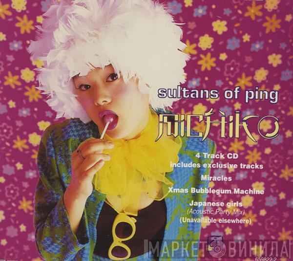 Sultans Of Ping F.C. - Michiko