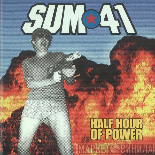  Sum 41  - Half Hour Of Power