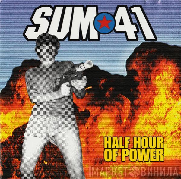  Sum 41  - Half Hour Of Power