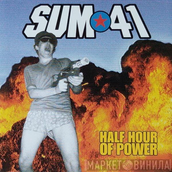  Sum 41  - Half Hour Of Power