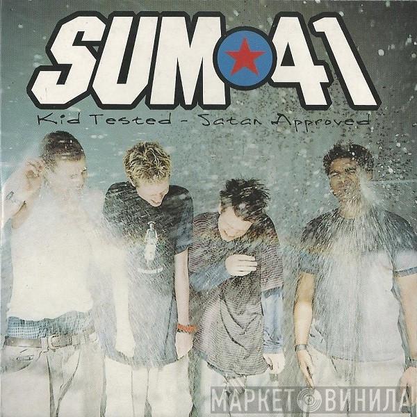 Sum 41 - Kid Tested - Satan Approved