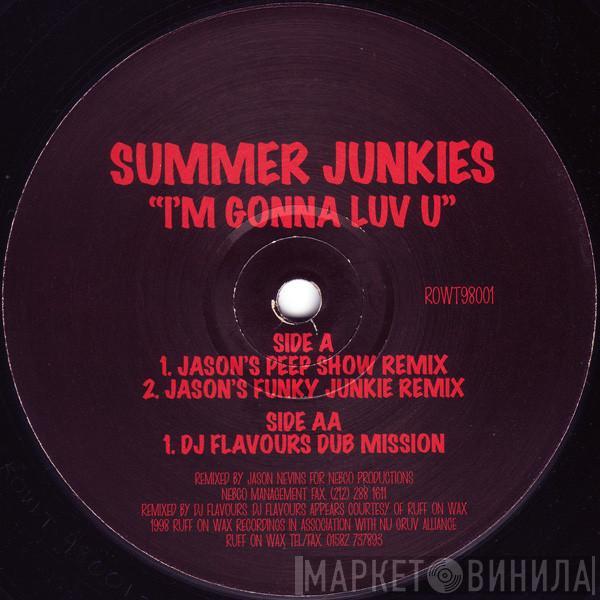 Summer Junkies - I'm Gonna Luv U