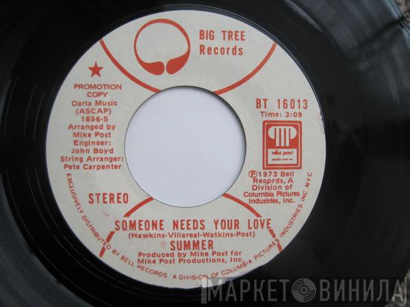 Summer  - Someone Needs Your Love