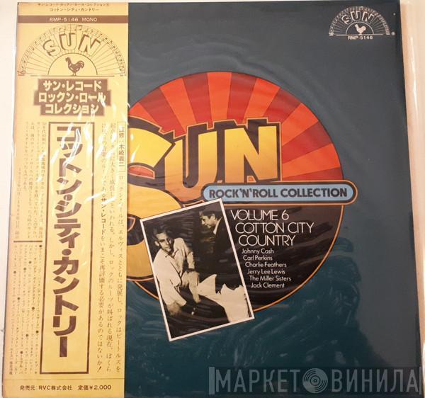  - Sun: Rock'n'Roll Collection: Volume 6: Cotton City Country