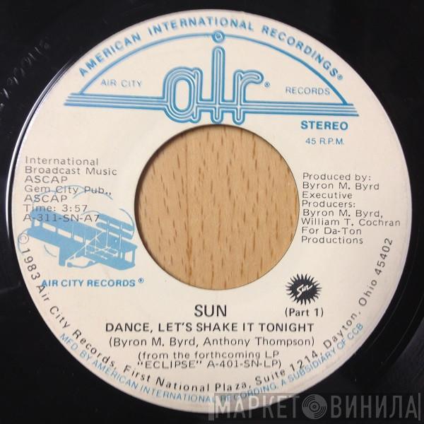 Sun  - Dance, Let's Shake It Tonight