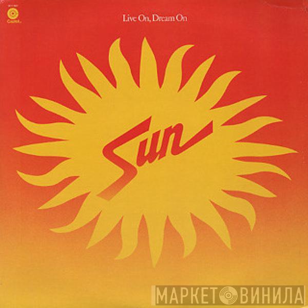  Sun   - Live On, Dream On