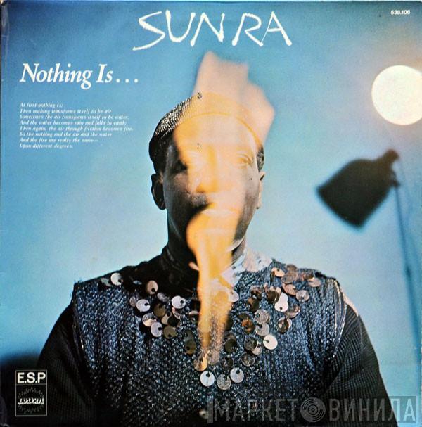  Sun Ra  - Nothing Is...