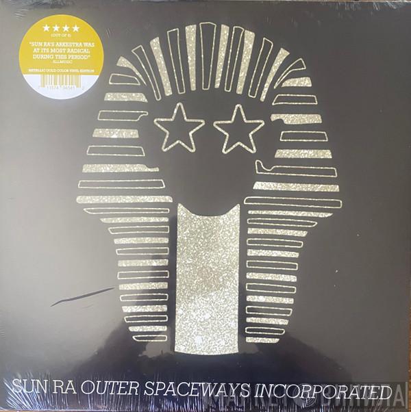 Sun Ra - Outer Spaceways Incorporated