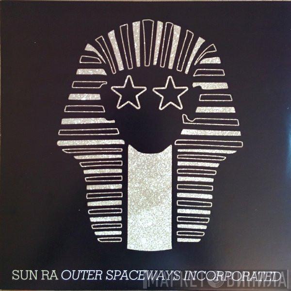  Sun Ra  - Outer Spaceways Incorporated