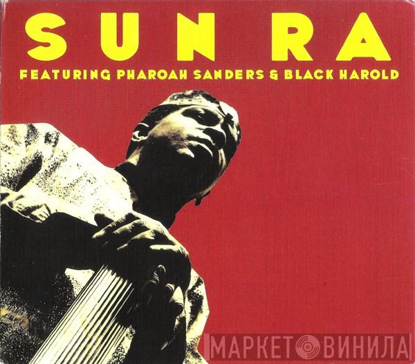 Sun Ra, Pharoah Sanders, Black Harold - Sun Ra Featuring Pharoah Sanders & Black Harold