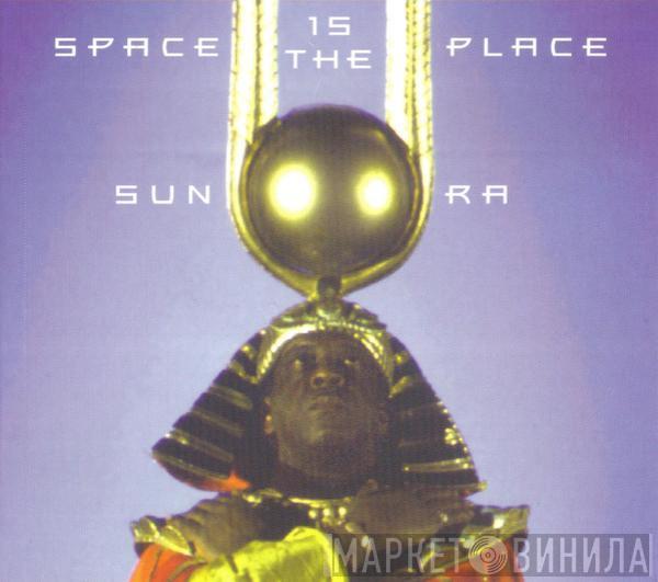  Sun Ra  - Space Is The Place
