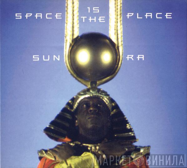  Sun Ra  - Space Is The Place