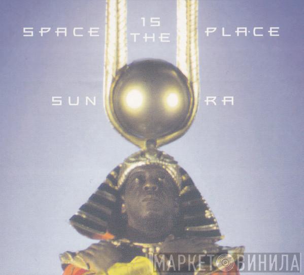  Sun Ra  - Space Is The Place