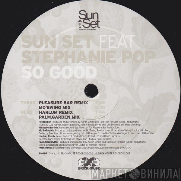 Sun Set, Stephanie Pop - So Good