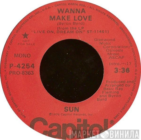 Sun  - Wanna Make Love