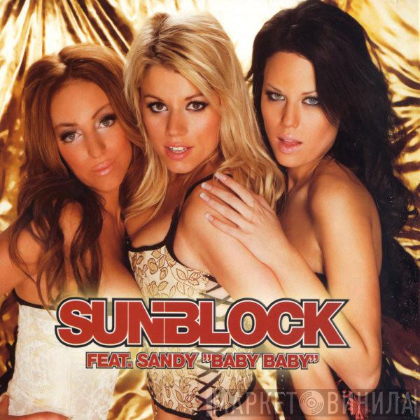 Sunblock , Sandy - Baby Baby