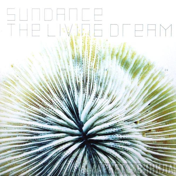 Sundance - The Living Dream
