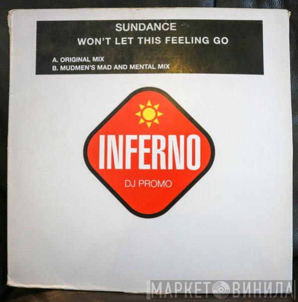 Sundance - Won't Let This Feeling Go