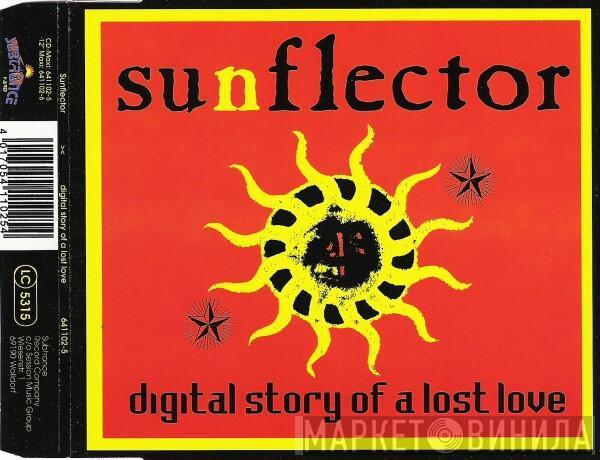 Sunflector - Digital Story Of A Lost Love