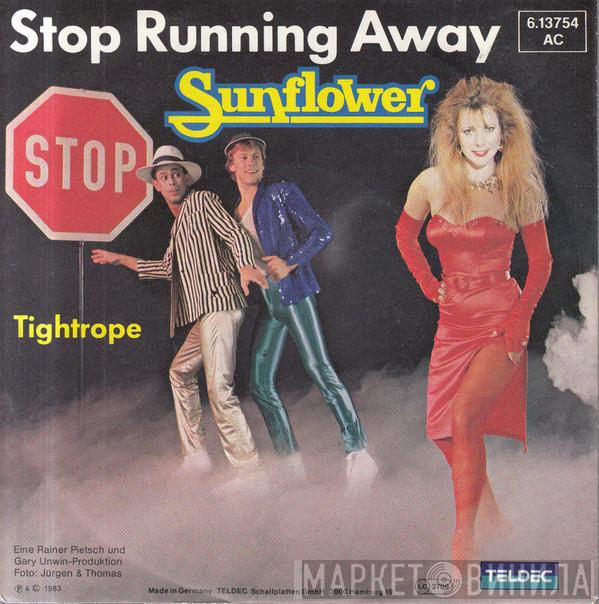 Sunflower  - Stop Running Away