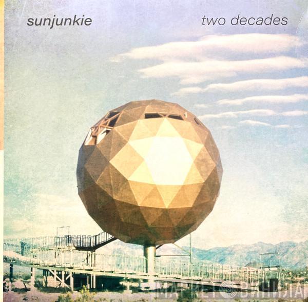 Sunjunkie - Two Decades