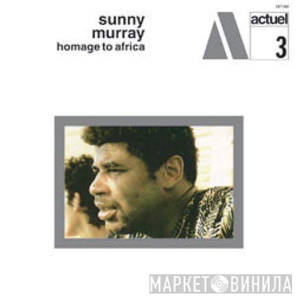 Sunny Murray - Homage To Africa