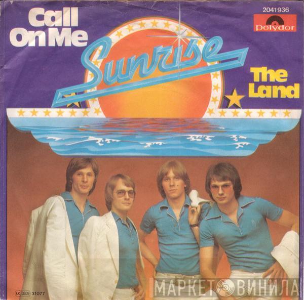 Sunrise  - Call On Me