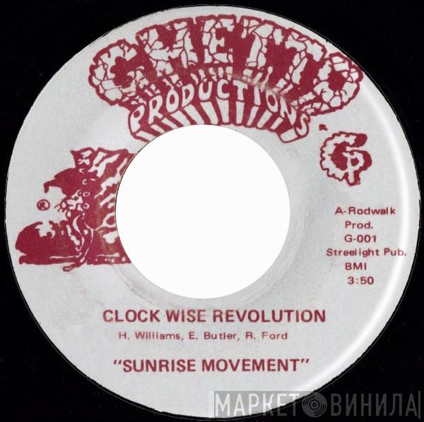 Sunrise Movement - Clock Wise Revolution / Nothing Left But Love