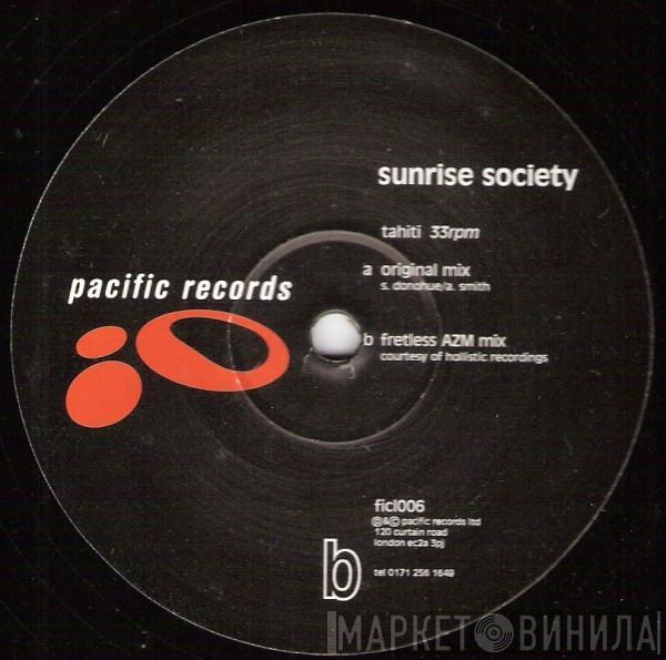 Sunrise Society - Tahiti