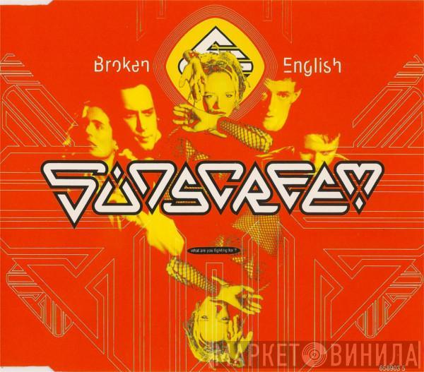 Sunscreem - Broken English