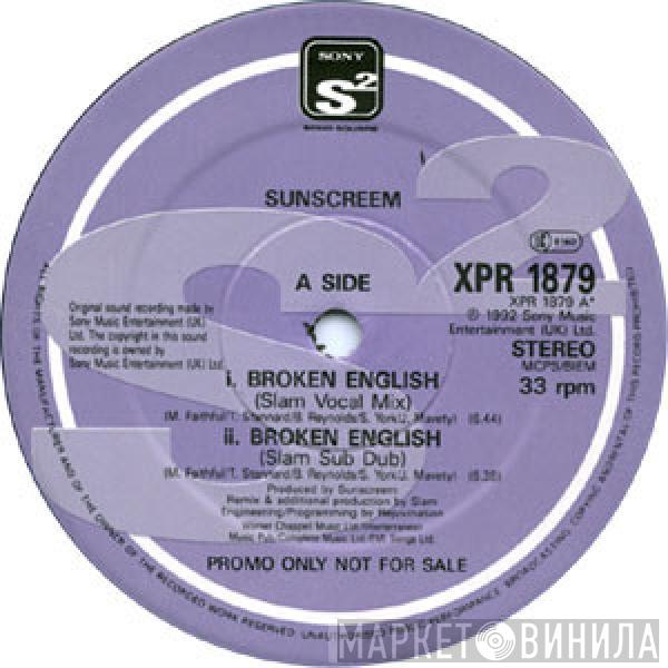 Sunscreem - Broken English