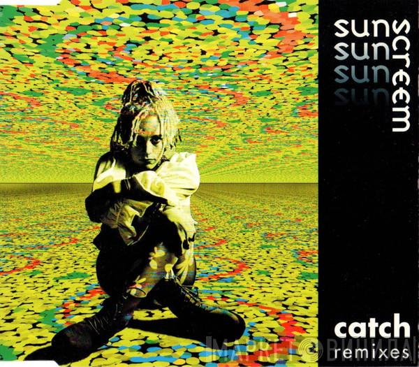 Sunscreem - Catch (Remixes)