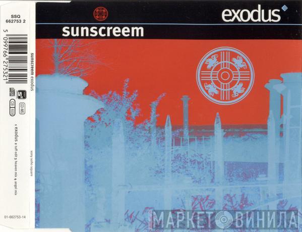  Sunscreem  - Exodus