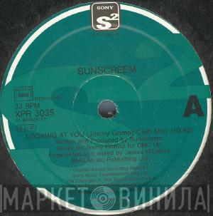 Sunscreem - Looking At You