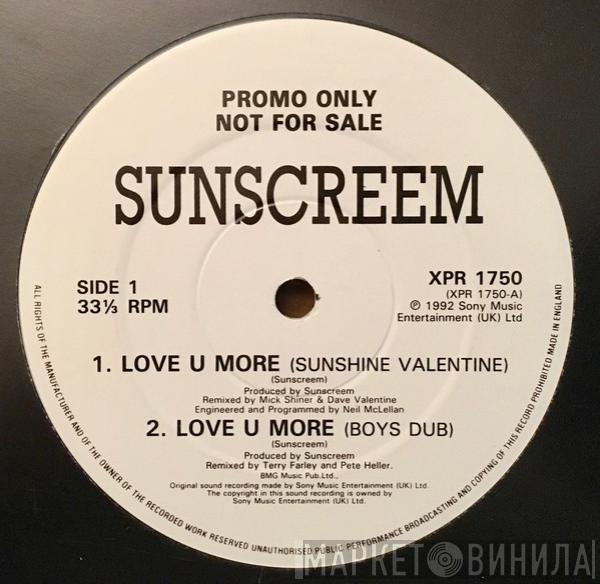 Sunscreem - Love U More