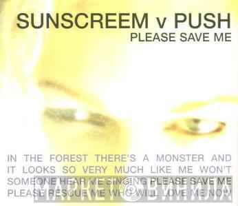 Sunscreem, Push - Please Save Me