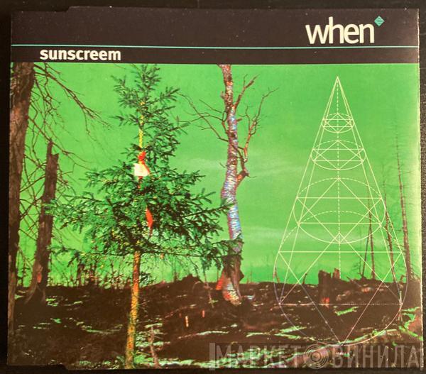  Sunscreem  - When